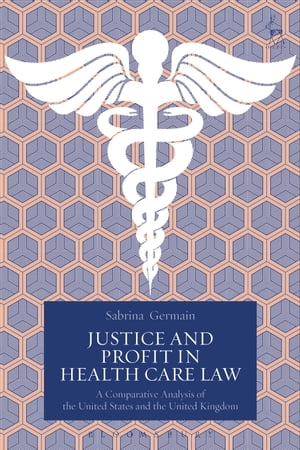 Justice and Profit in Health Care Law