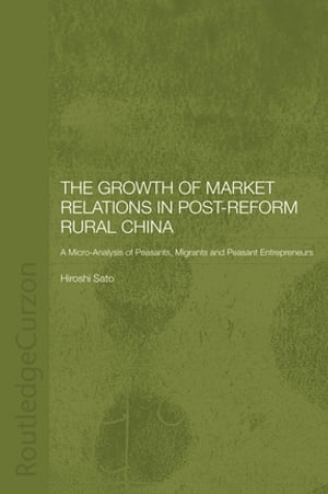 The Growth of Market Relations in Post-Reform Rural China