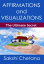 Affirmations and Visualizations : The Ultimate Secret