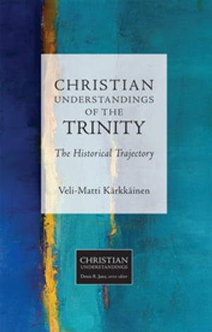 Christian Understandings of the Trinity