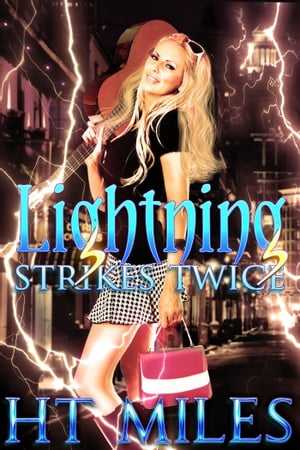 Lightning Strikes Twice【電子書籍】 H.T. Miles