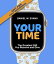 Your Time (Special Edition for First Responders) The Greatest Gift You Receive and GiveŻҽҡ[ Daniel W Evans ]