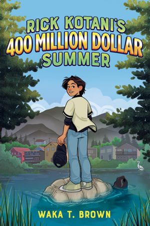 Rick Kotani's 400 Million Dollar SummerŻҽҡ[ Waka T. Brown ]