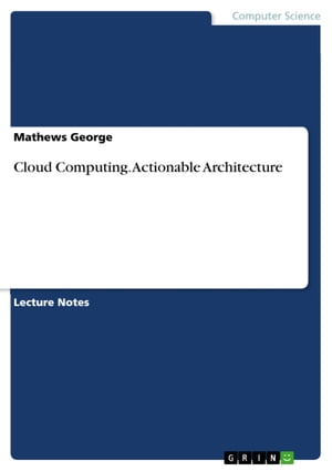 Cloud Computing. Actionable Architecture