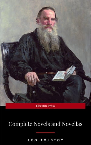 The Complete Novels of Leo Tolstoy in One Premium EditionAnna Karenina, War and Peace, Childhood, Boyhood, Youth...【電子書籍】[ Leo Tolstoy ]