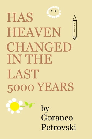 Has Heaven Changed In The Last 5000 Years?