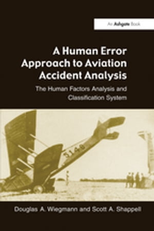 A Human Error Approach to Aviation Accident Analysis