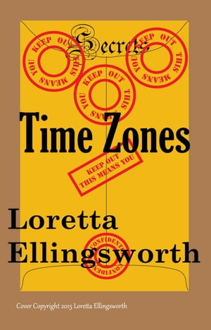 ŷKoboŻҽҥȥ㤨Time Zones Secrets, #3Żҽҡ[ Loretta Ellingsworth ]פβǤʤ700ߤˤʤޤ