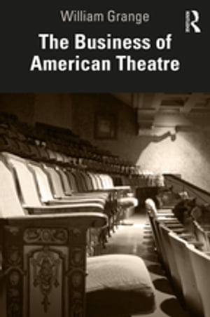 The Business of American Theatre