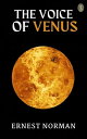 The Voice of Venus【電子書籍】[ Norman, Er