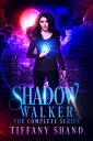 Shadow Walker Complete Trilogy Shadow Walker Tri