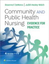 Community and Public Health Nursing Evidence for Practice【電子書籍】 Rosanna DeMarco