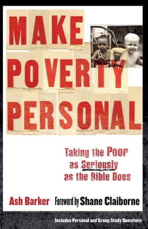 Make Poverty Personal (ēmersion: Emergent Village resources for communities of faith)