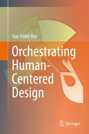 Orchestrating Human-Centered Design