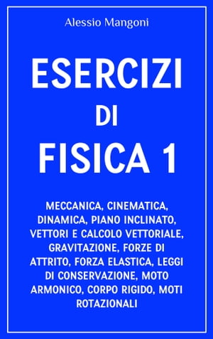 Esercizi di fisica 1