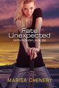 Fate Unexpected【電子書籍】[ Marisa Chener