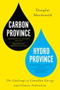 Carbon Province, Hydro Province The Challenge of