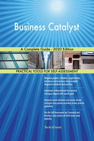 Business Catalyst A Complete Guide - 2020 EditionŻҽҡ[ Gerardus Blokdyk ]