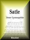 Satie - 3 re Gymnop die for Piano Solo【電子書籍】 Erik Alfred Leslie Satie