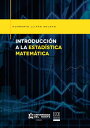 Introducci n a la estad stica matem tica【電子書籍】 Humberto Llin s Solano