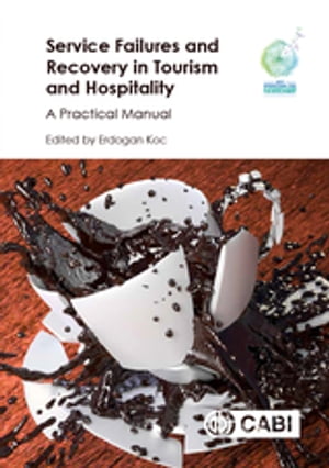 Service Failures and Recovery in Tourism and Hospitality