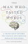 The Man Who Tasted Words A Neurologist Explores the Strange and Startling World of Our SensesŻҽҡ[ Dr. Guy Leschziner ]