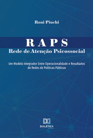 RAPS - Rede de Atenção Psicossocial