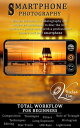 ŷKoboŻҽҥȥ㤨Smartphone Photography: Total Workflow for Beginners Smartphone Photography, #1Żҽҡ[ Victor Lim ]פβǤʤ1,550ߤˤʤޤ