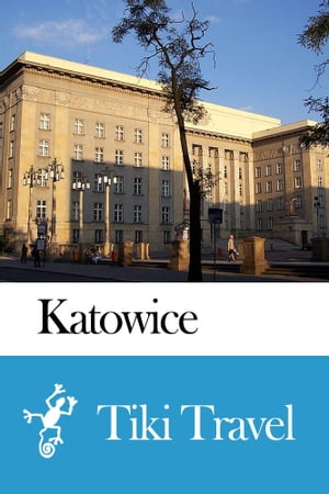 ŷKoboŻҽҥȥ㤨Katowice (Poland Travel Guide - Tiki TravelŻҽҡ[ Tiki Travel ]פβǤʤ199ߤˤʤޤ