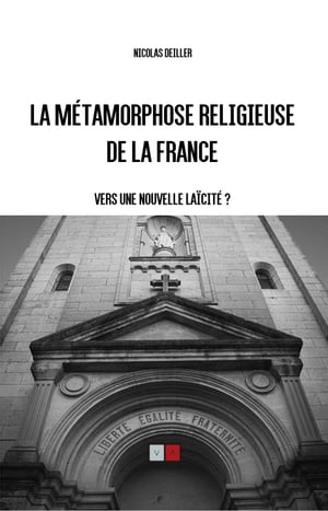La métamorphose religieuse de la France