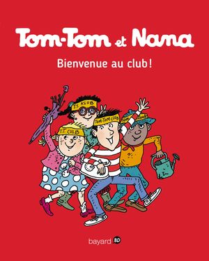 Tom-Tom et Nana, Tome 19