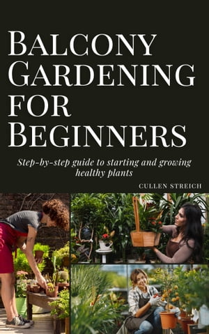 Balcony Gardening for Beginners: