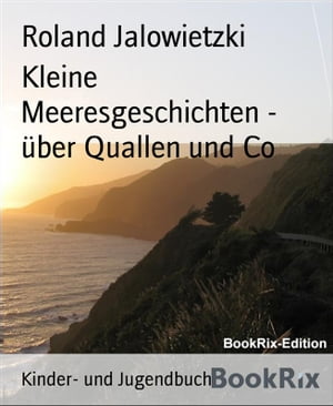 Kleine Meeresgeschichten - über Quallen und Co