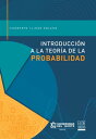 Introducci n a la teor a de la probabilidad【電子書籍】 Humberto Llin s Solano