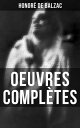 Oeuvres Compl?tes ?dition mise ? jour et corrig?e avec sommaire interne actif