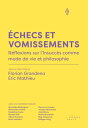 ?checs et vomissements R?flexions sur l'insucc?s comme mode de vie et philosophie