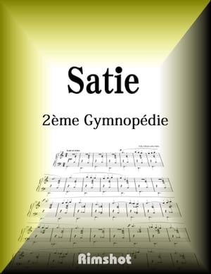 Satie - 2?re Gymnop?die for Piano Solo【電子書籍】[ Erik Alfred Leslie Satie ]