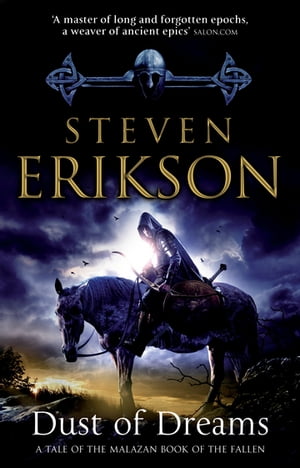 Dust Of Dreams The Malazan Book of the Fallen 9Żҽҡ[ Steven Erikson ]