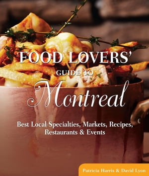 Food Lovers' Guide to® Montreal