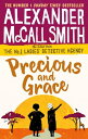 Precious and Grace【電子書籍】 Alexander McCall Smith