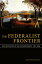 The Federalist Frontier