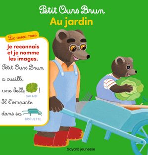 Lis avec moi Petit Ours Brun - Au jardin !【電子書籍】[ Marie Aubinais ]