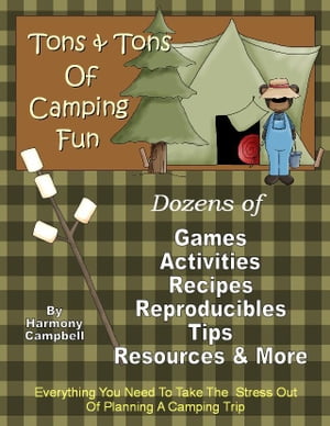 Tons & Tons Of Camping Fun