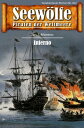 Seew?lfe - Piraten der Weltmeere 672 Inferno