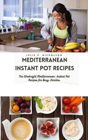 Mediterranean Instant Pot Recipes