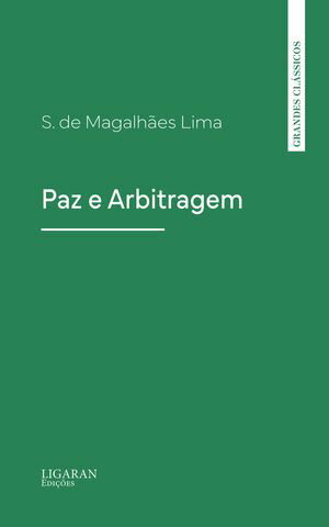 Paz e ArbitragemŻҽҡ[ S. de Magalh?es Lima ]