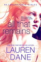 All That Remains【電子書籍】 Lauren Dane