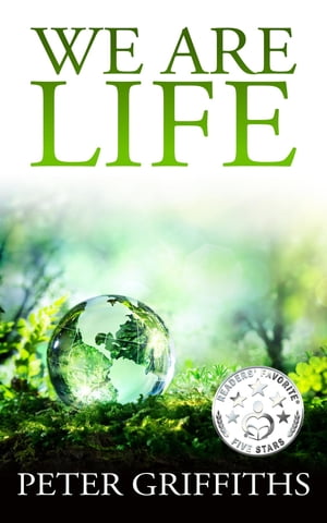 We Are Life【電子書籍】[ Peter Griffiths ]