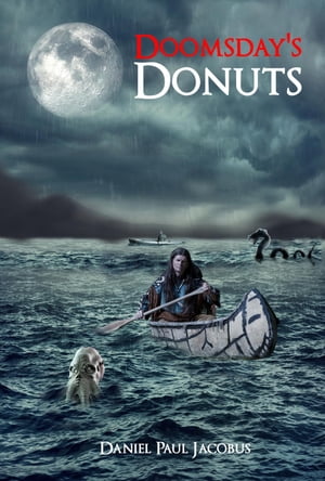 Doomsday's Donuts【電子書籍】[ Daniel Paul
