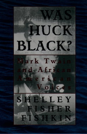 Was Huck Black? Mark Twain and African-American Voices